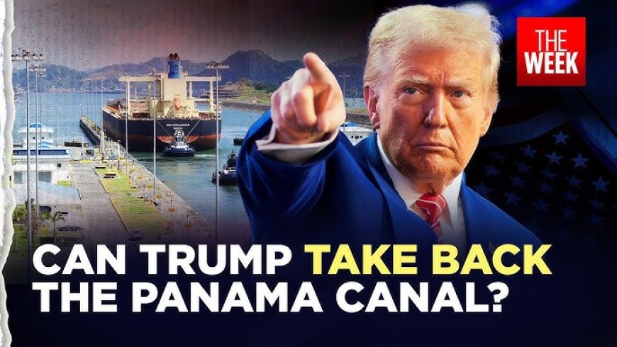 Can the United States Really Take Back the Panama Canal?